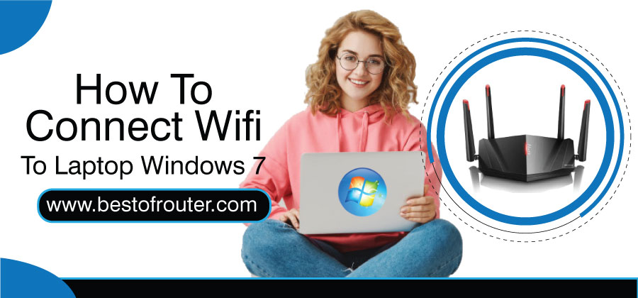 How to Connect Wifi to Laptop Windows 7