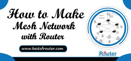 How To Make Mesh Network With Router