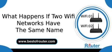 What Happens If Two Wifi Networks Have The Same Name