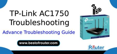 TP-Link AC1750 Troubleshooting [Proper Guide With Solutions]